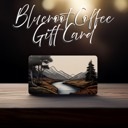 A gift card with an illustration of a landscape with trees and a body of water, titled 'Blueroot Coffee Gift Card'.