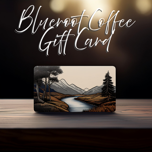 Blueroot Coffee Gift Card